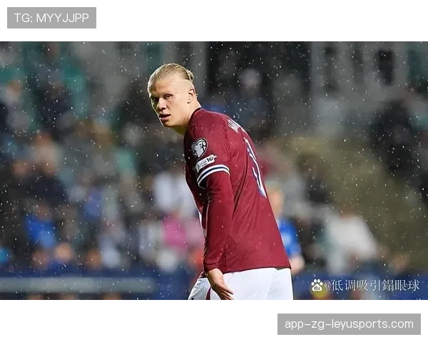 哈兰德在关键战中的表现成为胜负分水岭,哈兰德有多强 哈兰德在关键战中的表现成为胜负分水岭,哈兰德有多强